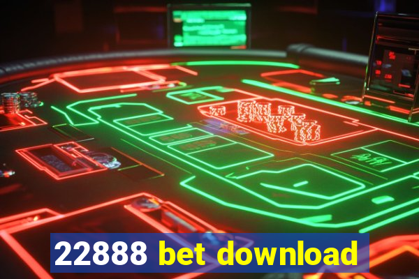 22888 bet download